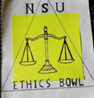 NSU Ethics Bowl Team Silver with NSU in green, Ethics Bowl in black with the scales of justice in gold
